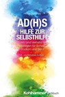 AD(H)S - Hilfe zur Selbsthilfe - Helga Simchen - 9783170441446