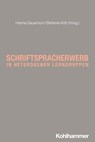Schriftspracherwerb in heterogenen Lerngruppen - Hanna Sauerborn ; Stefanie Köb - 9783170443099