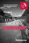Leben mit Migräne - Praxedis Kaspar-Schmid ; Andreas R. Gantenbein - 9783170445666