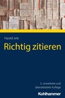 Richtig zitieren - Harald Jele - 9783170446878