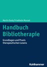 Handbuch Bibliotherapie - Martin Duda ; Friedhelm Munzel - 9783170447820