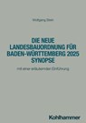Die neue Landesbauordnung für Baden-Württemberg 2025 Synopse - Wolfgang Stein - 9783170452497