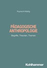 Pädagogische Anthropologie - Ruprecht Mattig - 9783170453135