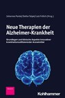 Neue Therapien der Alzheimer-Krankheit - Johannes Pantel ; Stefan Teipel ; Lutz Frölich - 9783170453999