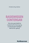 Basiswissen Contergan - Christina Ding-Greiner ; Dirk Bamberger ; Rafael Basterrechea Estella ; Rudolf Beyer ; Ana Bulnes de Köver ; Natascha Eyber ; Shadi-Afarin Ghassemi ; Fumihiko Hinoshita ; Peter Klein-Weigel ; Liz Newbronner ; Alexander Niecke ; Lavinia Schuler-Faccini ; U - 9783170454477
