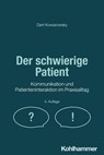 Der schwierige Patient - Gert Kowarowsky - 9783170455627