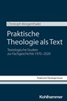 Praktische Theologie als Text - Christoph Morgenthaler - 9783170457805