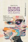 Die vielen Gesichter des AD(H)S - Helga Simchen - 9783170457867