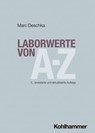Laborwerte von A-Z - Marc Deschka - 9783170461888