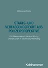 Staats- und Verfassungsrecht aus Polizeiperspektive - Philipp Molsberger ; Klaus Krebs - 9783170462144