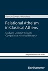 Relational Atheism - Ramón Soneira-Martínez - 9783170471863