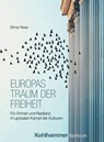 Europas Traum der Freiheit - Elmar Nass - 9783170472372