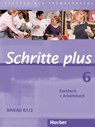 Schritte plus 06. Kursbuch + Arbeitsbuch - Silke Hilpert ; Anne Robert ; Anja Schümann ; Franz Specht - 9783190019168
