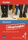 Alltagstauglich Deutsch. Frases útiles para todos los días.Alemán - Español / Buch mit MP3-Download - Timea Thomas ; John Stevens ; Carlos Sanz Oberberger - 9783193179333