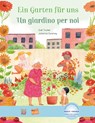 Ein Garten für uns - Julianna Swaney - 9783193296023