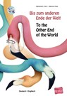 Bis zum anderen Ende der Welt. Deutsch-Englisch mit Audio-CD - Katharina E. Volk - 9783193696007