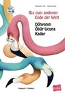 Bis zum anderen Ende der Welt. Deutsch-Türkisch mit Audio-CD - Katharina E. Volk - 9783194296008