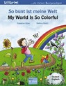 So bunt ist meine Welt/My world is so colourful - Susanne Bose - 9783194695948