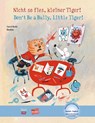 Nicht so fies, kleiner Tiger! (Deutsch-Englisch) - Carol Roth - 9783195596022