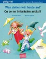 Was ziehen wir heute an? Kinderbuch Deutsch-Rumänisch - Susanne Böse - 9783196996012