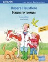 Unsere Haustiere. Kinderbuch Deutsch-Russisch - Susanne Böse - 9783199095996