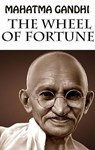 The Wheel of Fortune - Mahatma Gandhi - 9783200000100