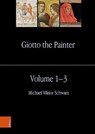 Giotto the Painter. Volume 1-3 - Michael Viktor Schwarz - 9783205217015