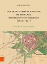 Der Franziszeische Kataster im Kronland Osterreichisch-Schlesien (1821-1851) - Univ.-Prof. Mag. Dr. Kurt Scharr - 9783205219019