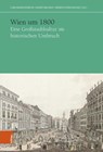 Wien um 1800 - Lydia Rammerstorfer ; Gernot Waldner ; Norbert Christian Wolf - 9783205219958