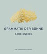 Grammatik der Bühne - Karl Kneidl - 9783205220350