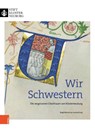Wir Schwestern - Prof. Dr. Eva Schlotheuber ; Univ.-Prof. Jeffrey F. Hamburger ; Dr. Christina Jackel - 9783205220657