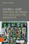 Lucien C. Kapp - Barbara Aulinger - 9783205221326