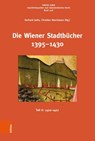 Die Wiener Stadtbücher 1395-1430 - Gerhard Jaritz ; Christian Neschwara - 9783205224853