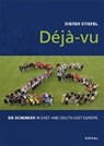 Deja-Vu: DB Schenker in East and South East Europe - Dieter Stiefel - 9783205796213