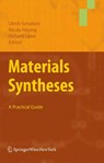 Materials Syntheses - Ulrich Schubert ; Richard Laine ; Nicola Hüsing - 9783211999127