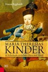 Maria Theresias Kinder - Hanne Egghardt - 9783218008891