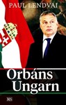 Orbáns Ungarn - Paul Lendvai - 9783218010481