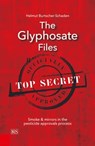 The Glyphosate Files - Helmut Burtscher-Schaden - 9783218011006