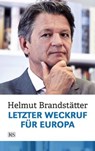 Letzter Weckruf für Europa - Helmut Brandstätter - 9783218012201