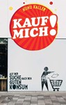 Kauf mich! - Nunu Kaller - 9783218012225