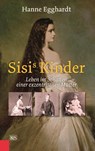 Sisi's Kinder - Hanne Egghardt - 9783218012492