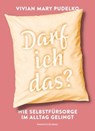 Darf ich das? - Vivian Mary Pudelko - 9783218013505