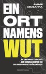 Ein Ort namens Wut - Amani Abuzahra - 9783218013703