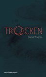 Trocken - Daniel Wagner - 9783218014533