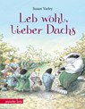 Leb wohl, lieber Dachs - Susan Varley - 9783219115284