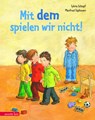 Mit dem spielen wir nicht! - Sylvia Schopf - 9783219116137