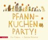 Pfannkuchenparty! - LINDELL,  Eva ; Heikkilä, Cecilia ; Dörries, Maike - 9783219117738