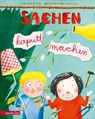 Sachen kaputt machen - Katharina Grossmann-Hensel - 9783219119473