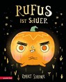 Rufus ist sauer - Robert Scheffner - 9783219119992