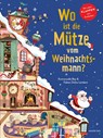 Wo ist die Mütze vom Weihnachtsmann? - Pappbilderbuch mit Klappen ab 3 Jahren. Weihnachtliches Mitmachbuch voller Überraschungen. - Emmanuelle Rey - 9783219120943